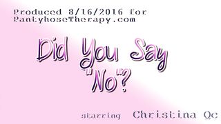 PantyhoseTherapy - Did You Say No
