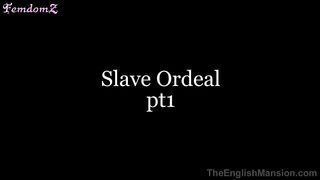 TheEnglishMansion - Slave Ordeal P1