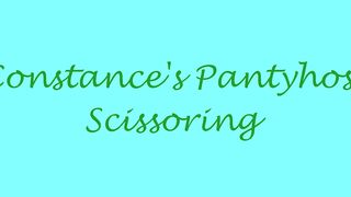ConstancesCrazyCinemas - Constances Pantyhose Scissoring