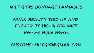 Lezdom - Asian Beauty Fucked By His Jilted Wife - Nyssa Nevers