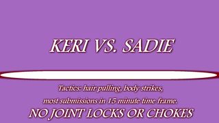 SCR - Keri vs. Sadie