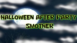 RamonFaceful - RuinLulu & Dottie - Halloween After Party Smother!