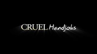 Cruel-Handjobs - Femdom Handjobs IV
