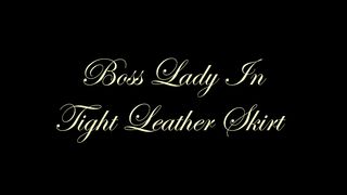 Chateau-Cuir - Boss lady in tight leather skirt