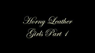 Chateau-Cuir - Horny leather girls part 1