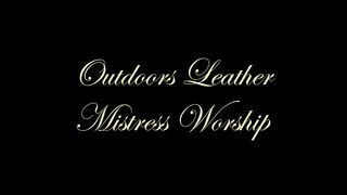 Chateau-Cuir - Outdoor leather Mistress worship