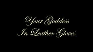 Chateau-Cuir - Your Goddess in leather gloves