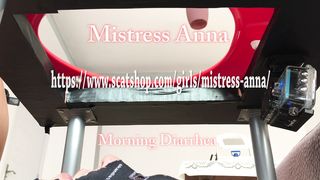Mistress Anna - Morning diarrhea