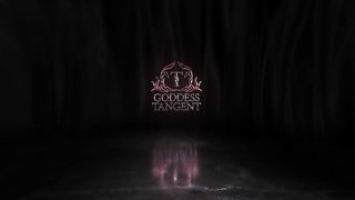 Goddess Tangent - Orgasmic Anal Mayhem