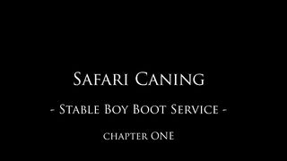 DominaMovies - Catarina - Safari Caning 1 Stable Boy Boot Service