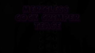 Carlin Says - Merciless Cock Crimper Tease