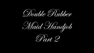 Glove Mansion Double rubber maid handjob part 2 - Nesty and Vicky Love