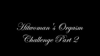 GloveMansion Hitwomans orgasm challenge part 2 - Fetish Liza