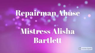 Mistress Alisha Bartlett - Repairman Trample