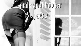 Lady Victoria Valente - Male Anal Hooker part 2