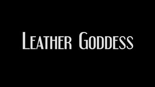 FemmeFataleFilms - Lady Victoria Valente - Leather Goddess