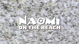 Naomi On The Beach