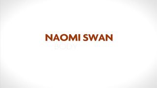 Naomi Swan Body Parts