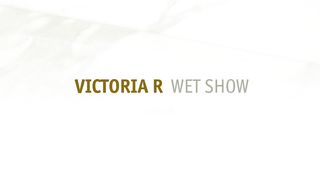 Victoria R Wet Show By Jon