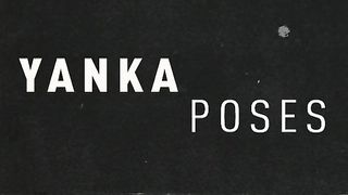 Yanka Poses