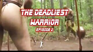 the deadliest warrior